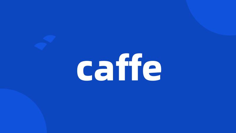 caffe