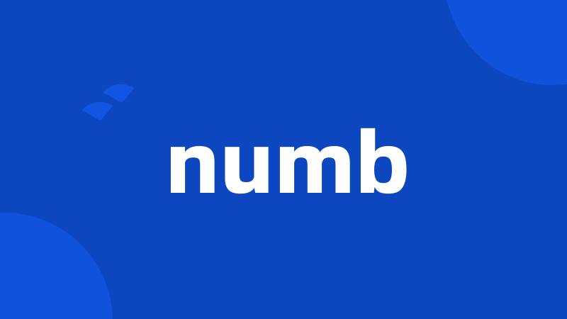 numb