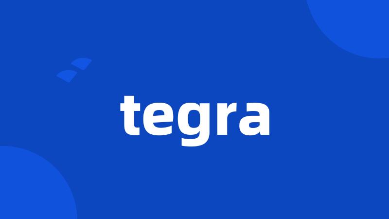 tegra