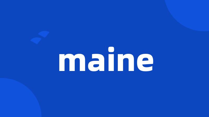 maine