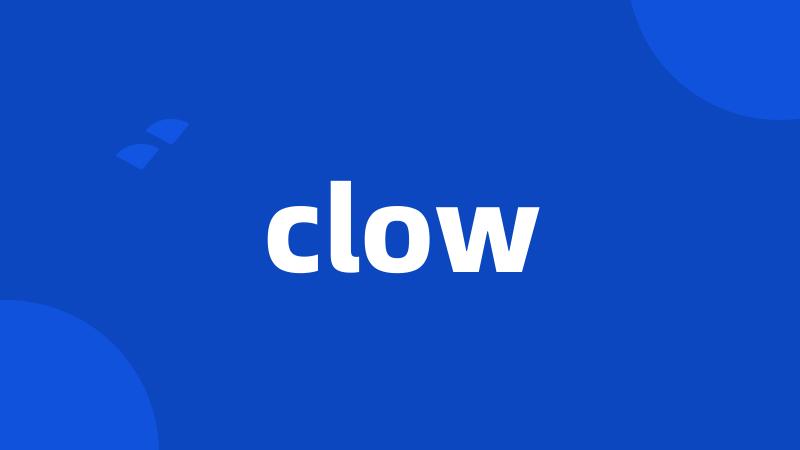 clow