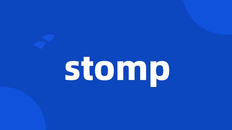 stomp