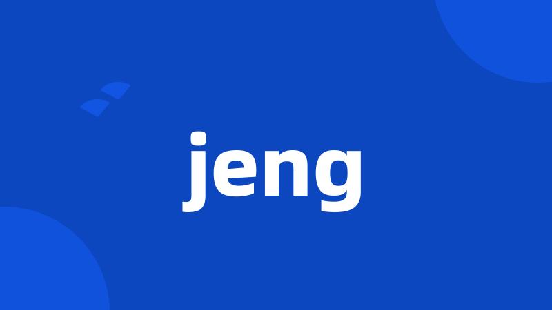 jeng