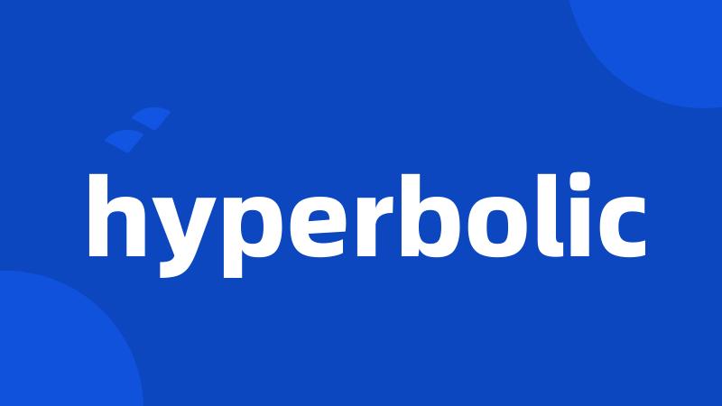 hyperbolic