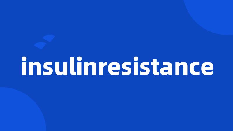 insulinresistance