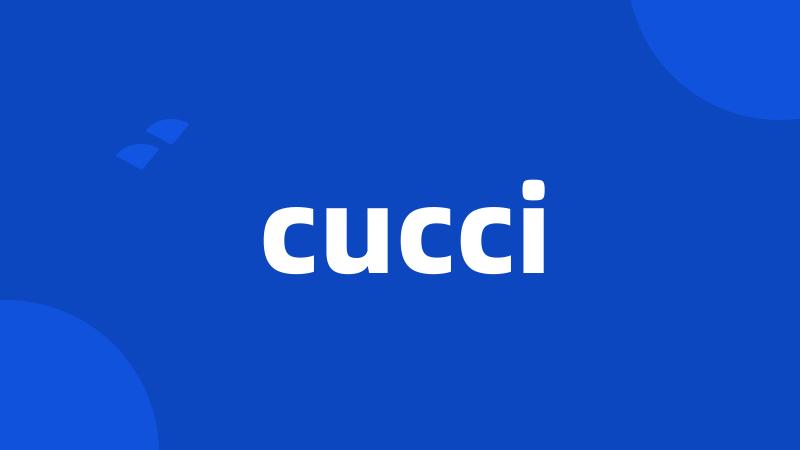 cucci