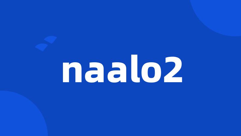 naalo2