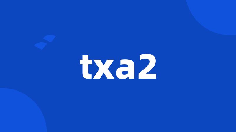 txa2