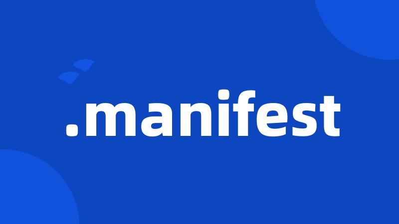 .manifest