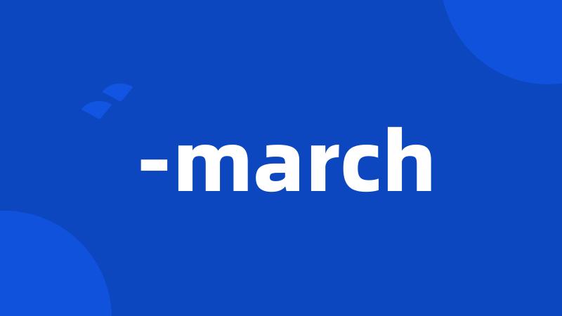 -march