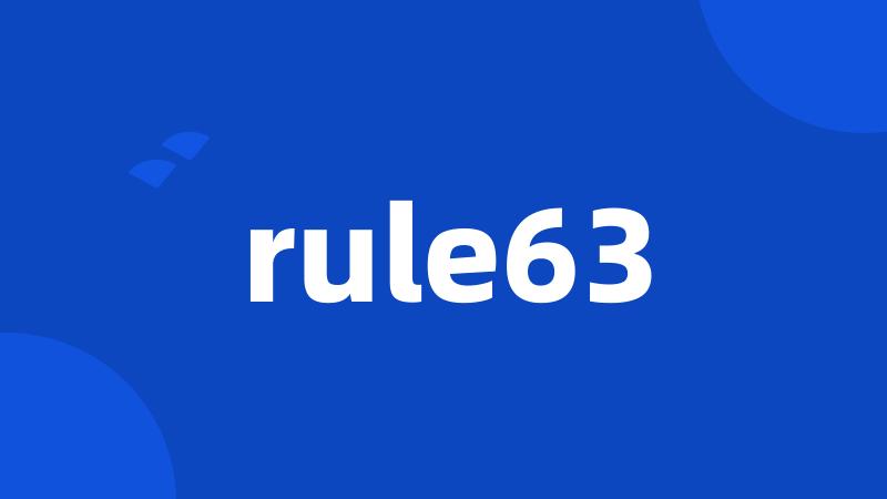 rule63