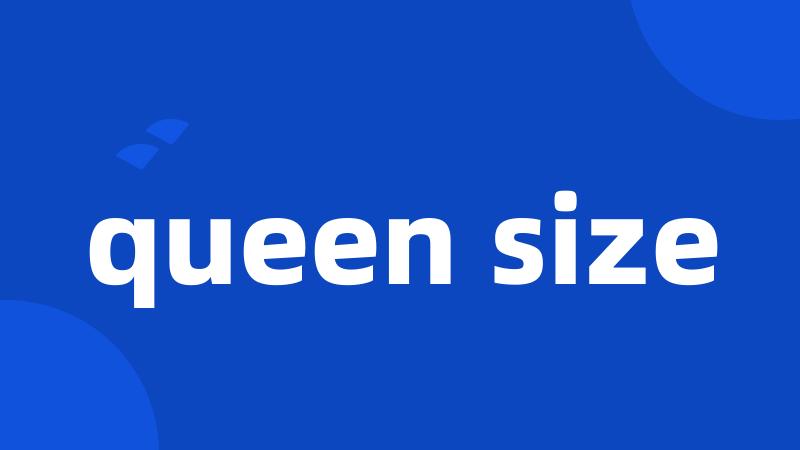 queen size