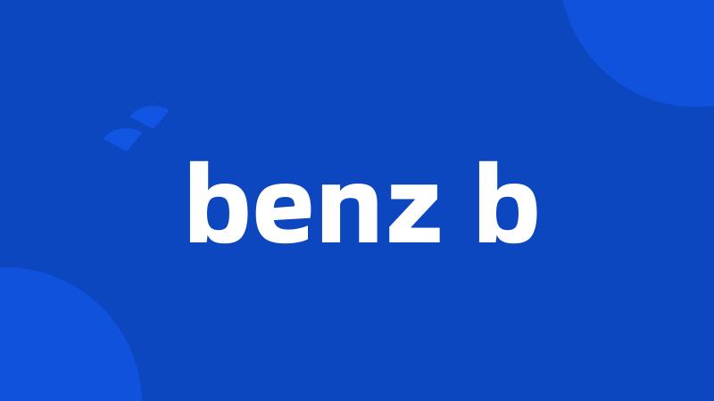 benz b