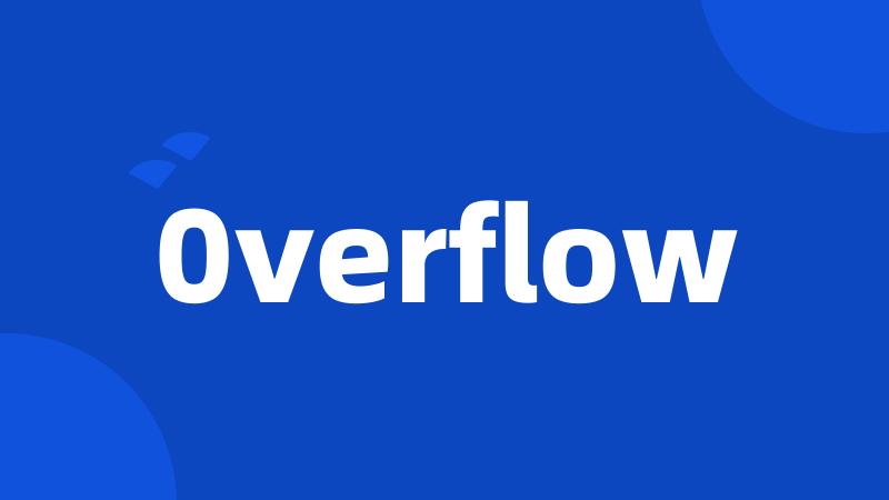 0verflow