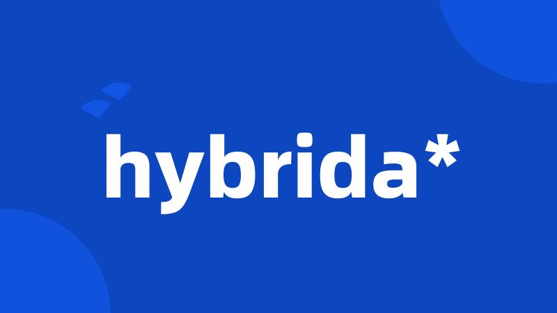 hybrida*