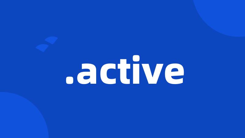 .active