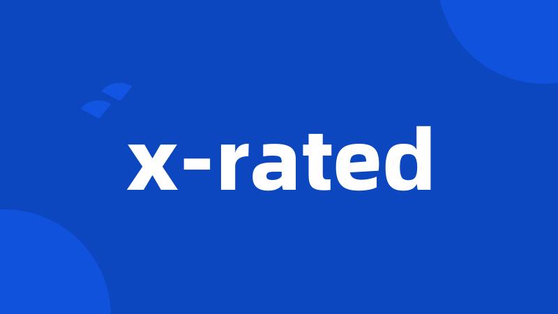 x-rated