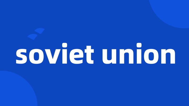 soviet union