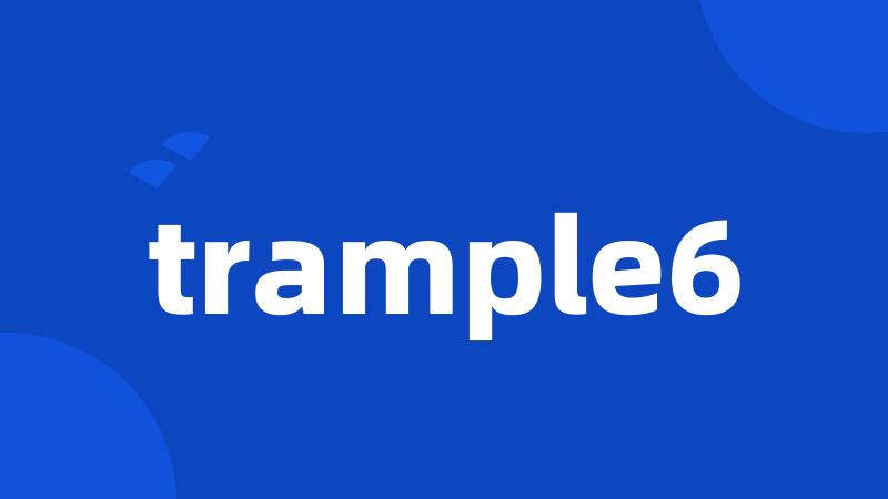 trample6
