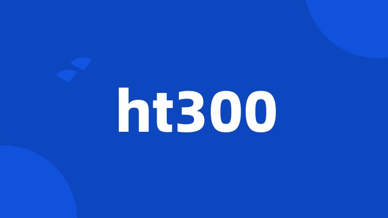 ht300