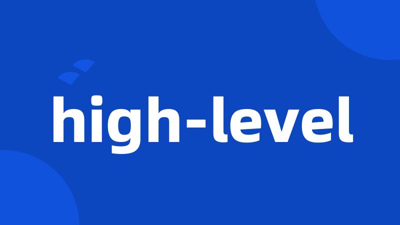 high-level
