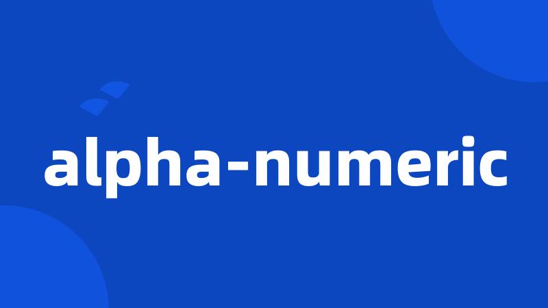 alpha-numeric