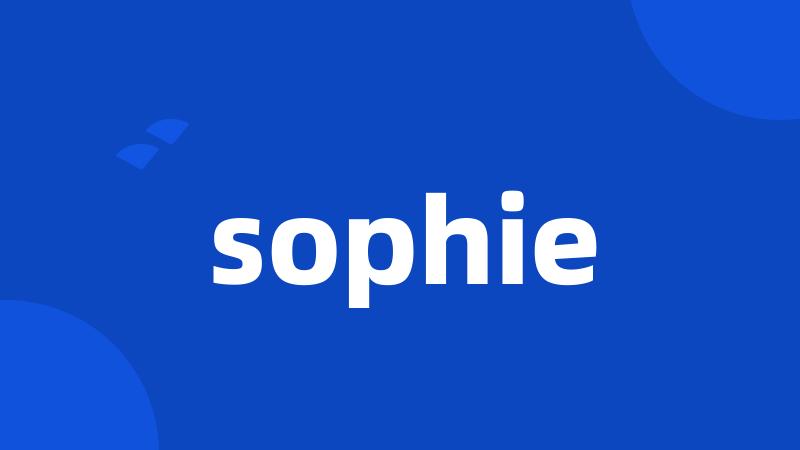 sophie