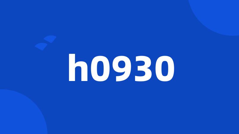 h0930
