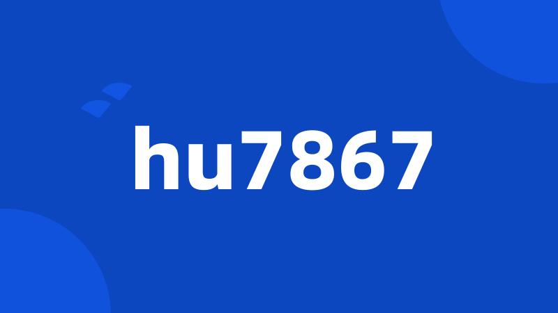 hu7867