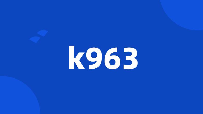 k963