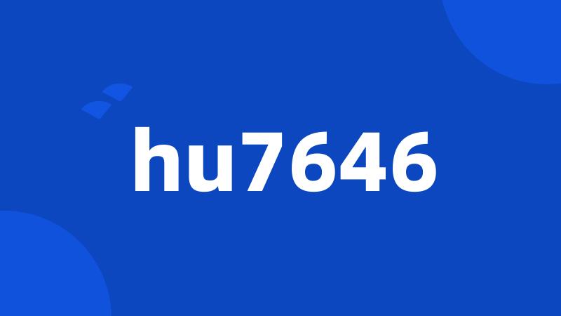 hu7646