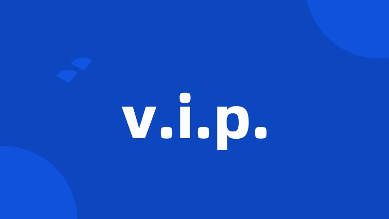 v.i.p.