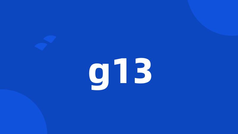 g13