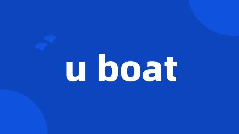 u boat