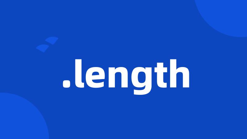 .length