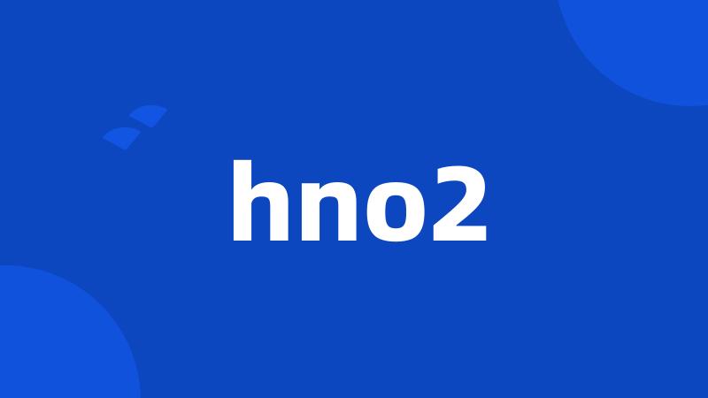hno2