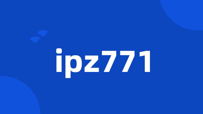ipz771