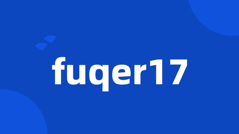 fuqer17