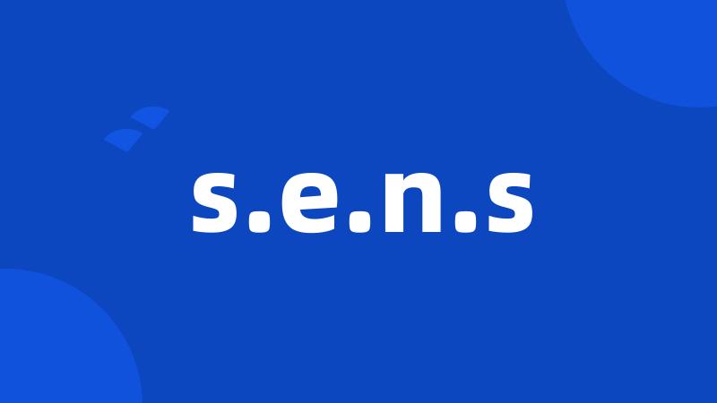 s.e.n.s