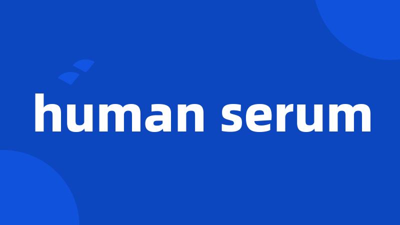 human serum