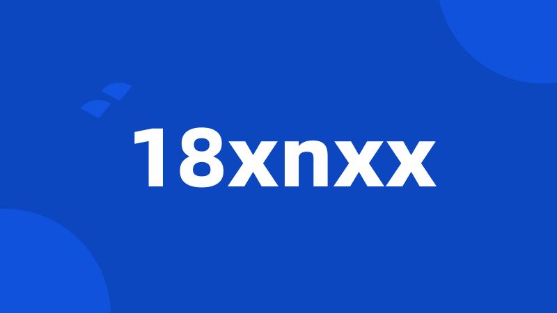 18xnxx