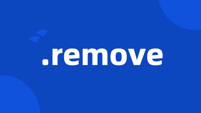 .remove
