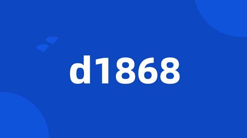 d1868