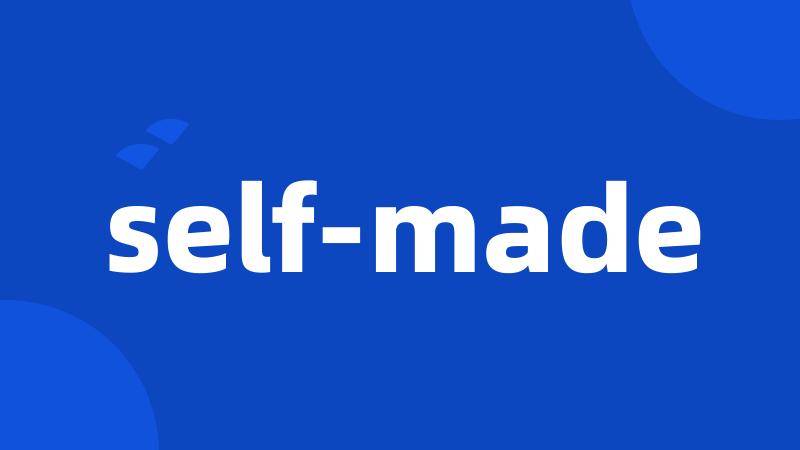 self-made