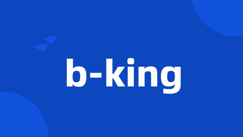 b-king