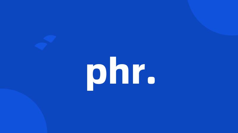 phr.