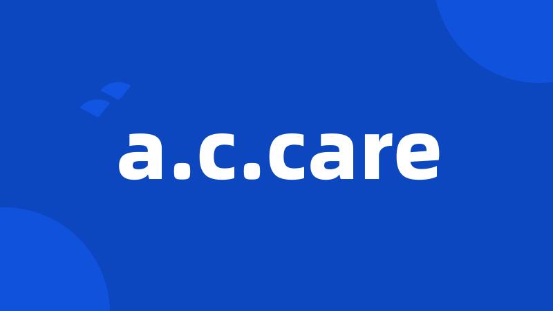 a.c.care