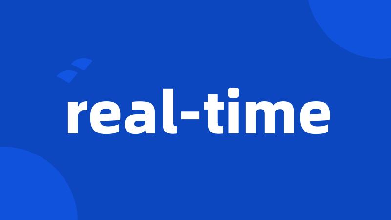 real-time