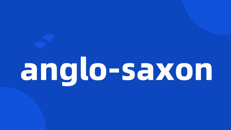 anglo-saxon