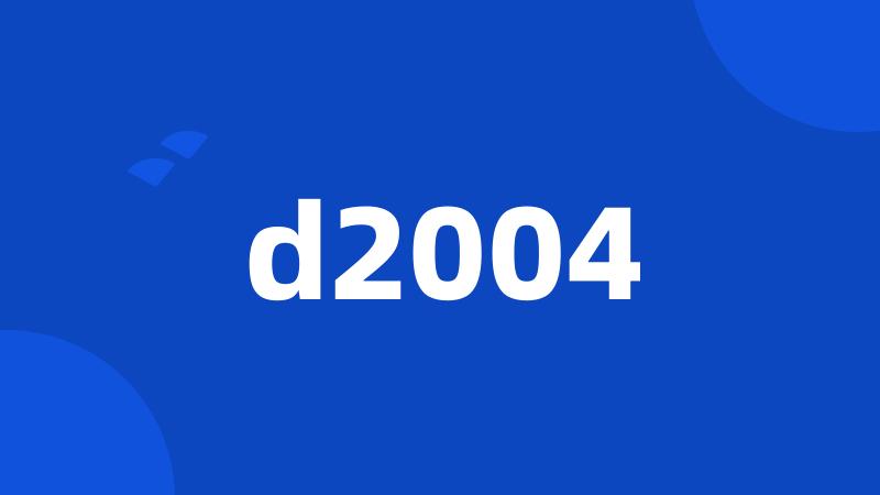 d2004